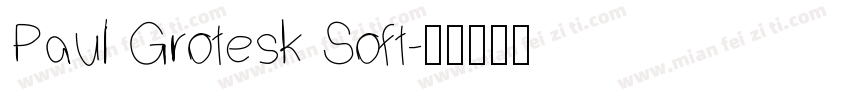 Paul Grotesk Soft字体转换
